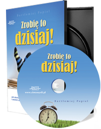 Zrobię to dzisiaj Zrobię to dzisiaj